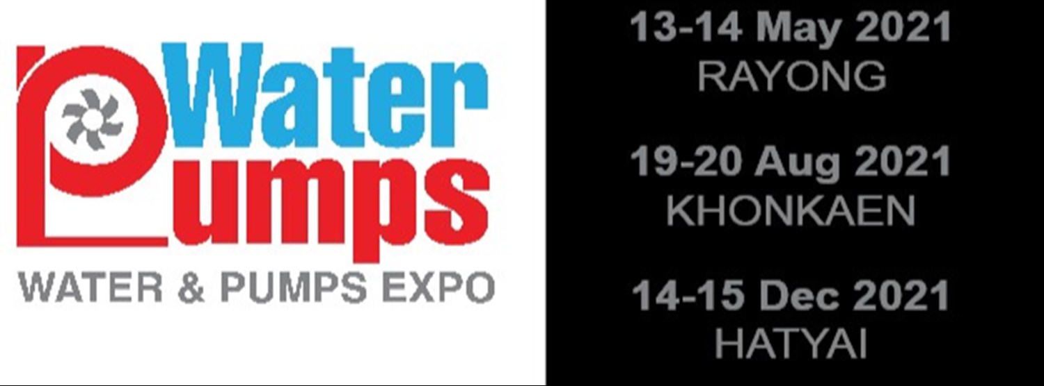 Water & Pumps Expo 2021 @Rayong Zipevent