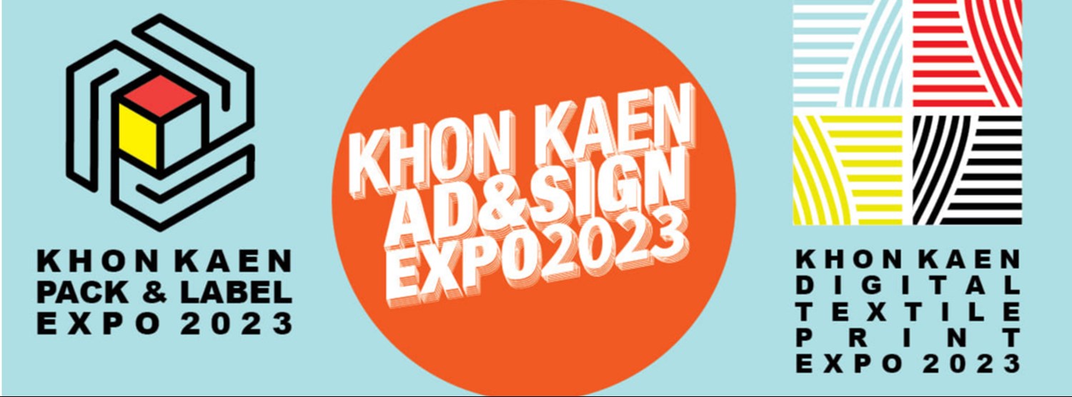 Khon Kaen Ad & Sign Expo 2023 Zipevent