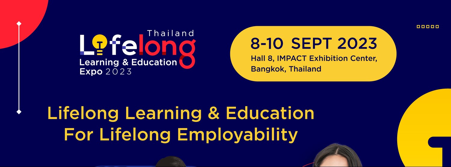 Thailand Lifelong Learning & Education Expo 2023  Zipevent