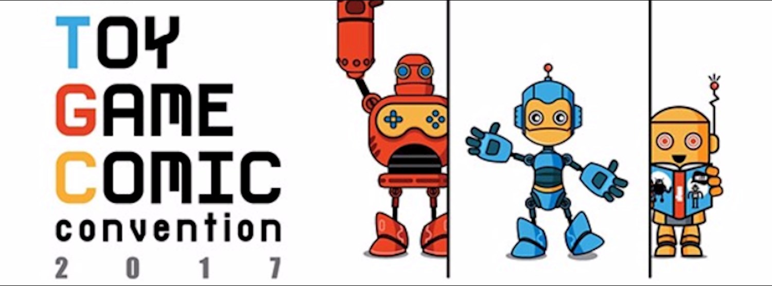 TOY GAME COMIC CONVENTION 2017 Zipevent Inspiration Everywhere