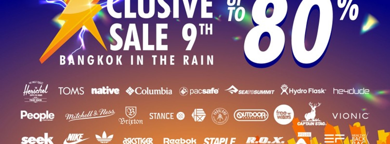 Xclusive Sale ครั้งที่ 9 Bangkok in the rain Zipevent Inspiration