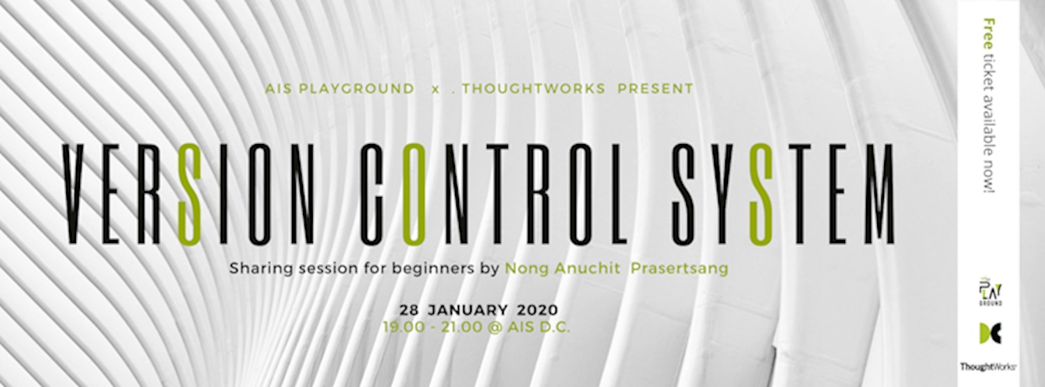 AIS Playground x Thoughtworks : Version control system for a beginner Zipevent